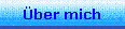 �ber mich
