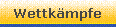 Wettk�mpfe